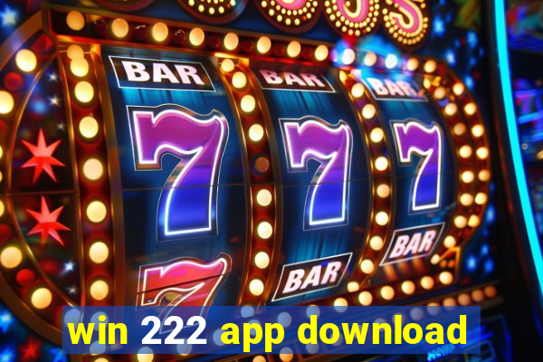 win 222 app download